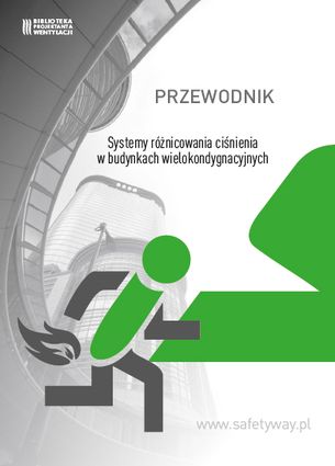 Systemy różnicowania ciśnienia w budynkach wielokondygnacyjnych - nowe wydanie poradnika