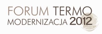 XII edycja Forum TERMOMODERNIZACJA’2012