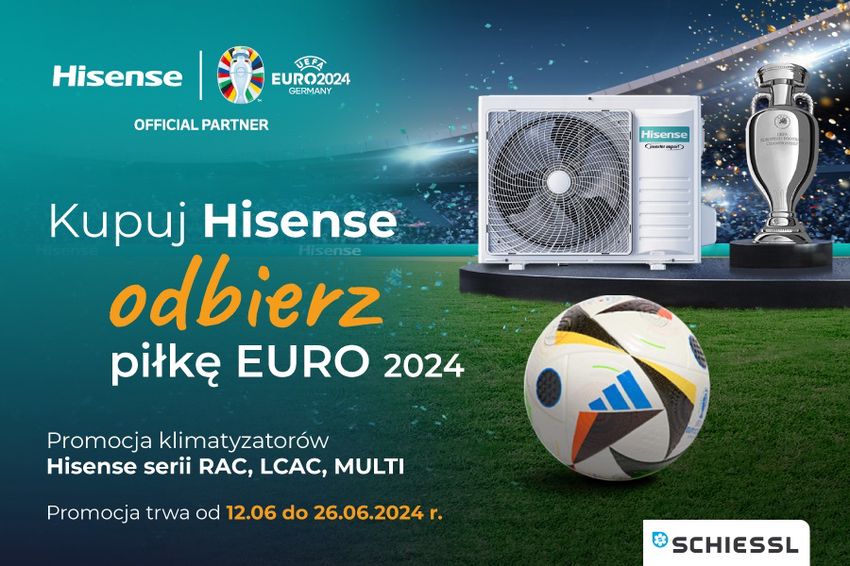 Promocja. Kupuj Hisense - odbierz piłkę EURO 2024