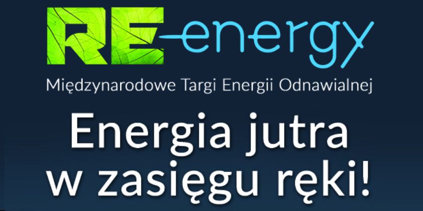 Kolejna edycja targów RE-energy!