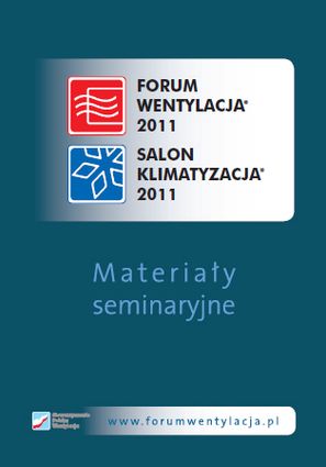 Materiały seminaryjne FORUM WENTYLACJA 2011 - SALON KLIMATYZACJA 2011