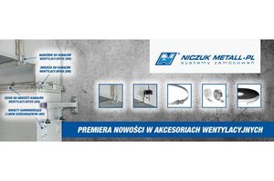 Premiera akcesoriów do wentylacji w ofercie Niczuk Metall-PL