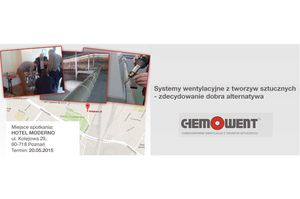 Systemy wentylacyjne z tworzyw sztucznych zdecydowanie dobrą alternatywą? Przekonaj się na szkoleniu już 20 maja w Poznaniu.