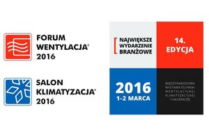 1-2 marca 2016r. to oficjalna data największego spotkania branżowego w Polsce - Forum Wentylacja Salon Klimatyzacja 2016.