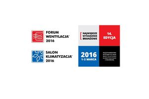 Targi Forum Wentylacja - Salon Klimatyzacja już 1-2 marca, a na nich już 140 zgłoszonych Wystawców!