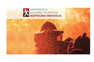 Takiej konferencji jeszcze nie było! Ruszyły właśnie zapisy na konferencję naukową "Bezpieczna ewakuacja". Spiesz się i zapisz się już dziś!
