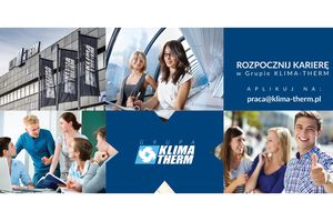 Uwaga studenci i absolwenci! Grupa KLIMA-THERM zaprasza do współpracy.