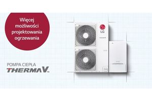 Pompa ciepła LG Therma V – nowe możliwości w projektowaniu  ogrzewania.