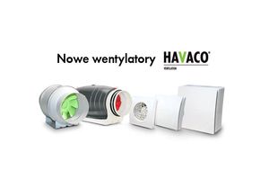 HAVACO wprowadza na rynek nowe wentylatory (ICM oraz ICMsilent, COMO Silent oraz Design, Vertigo)