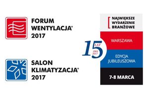 15. jubileuszowa edycja FORUM WENTYLACJA-SALON KLIMATYZACJA 2017