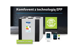 NOWOŚĆ. Komfovent DOMEKT R 300V z technologią EPP