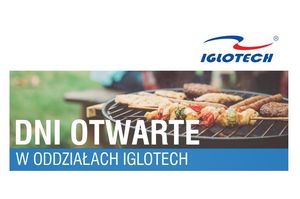 Dni Otwarte w oddziałach Iglotech!
