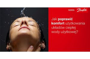 Popraw swój komfort użytkowania układów ciepłej wody użytkowej