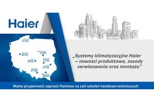 Zapisz się na najbliższe szkolenia Haier!