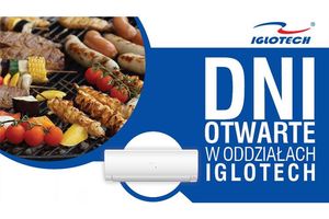 Dni Otwarte w oddziałach firmy Iglotech!