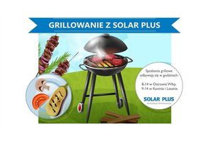 Grillowanie z SOLAR PLUS!