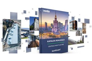 VENTIA: Katalog realizacji central wentylacyjnych KOMFOVENT do pobrania