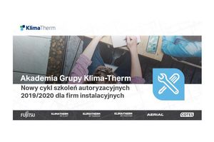 Nowy cykl szkoleń dla firm instalacyjnych (APS) w Akademii Grupy Klima-Therm