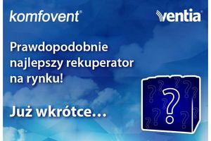Prawdopodobnie najlepszy rekuperator na rynku? Już wkrótce nowość od Komfovent!