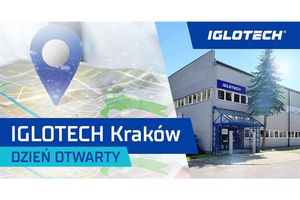 Dzień Otwarty w  IGLOTECH  KRAKÓW!