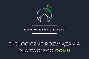 Energooszczędne rozwiązania dla budujących dom