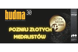 Poznaj Złotych Medalistów Targów BUDMA 2022
