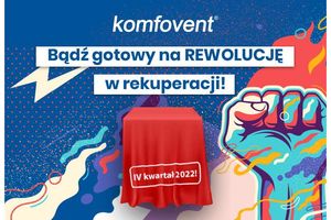 Rewolucja w REKUPERACJI nadchodzi! Bądź na nią gotowy z KOMFOVENT!