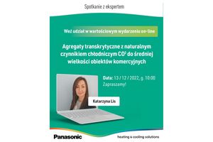 Webinar. Agregaty transkrytyczne z naturalnym czynnikiem chłodniczym CO2 do średniej wielkości obiektów komercyjnych. 