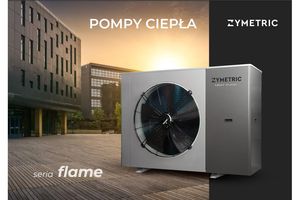 Pompy ciepła ZYMETRIC - nowość w ofercie