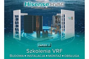 HISENSE - SYSTEMY VRF: budowa, instalacja, montaż, obsługa