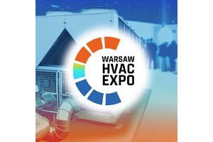 Wyzwania dla branży, poprawa efektywności energetycznej i networking. Zapraszamy na Warsaw HVAC Expo