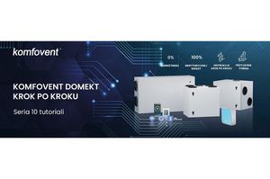 Kompletna seria tutoriali KOMFOVENT DOMEKT KROK PO KROKU