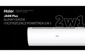 Haier JADE Plus – Klimatyzator i oczyszczacz powietrza 2 w 1!