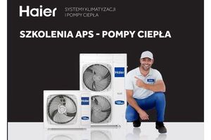 Haier zaprasza na szkolenia APS  z pomp ciepła 