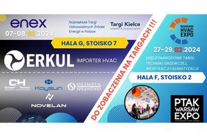 ERKUL - Importer pomp ciepła i klimatyzacji zaprasza na targi ENEX i HVAC. Do zobaczenia na targach.