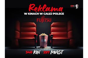 Ruszyła ogólnopolska kampania FUJITSU w kinach