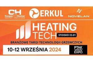 Targi technologii grzewczych Heating Tech już 10-12 września 2024r