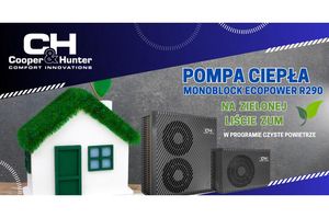 Pompa ciepła monoblock ECOPOWER R290 C&H na liście ZUM wg. nowych zasad kwalifikacji w programie Czyste Powietrze 