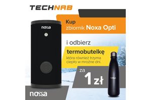Zbiornik c.w.u. Noxa Opti + termobutelka za 1 zł – skorzystaj, zanim inni Cię uprzedzą!