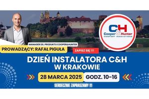 28 marca Dzień Instalatora COOPER&HUNTER w Krakowie!