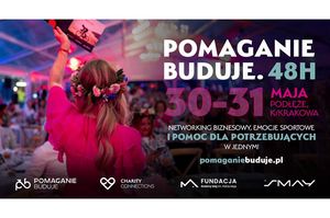 Pomaganie Buduje. 48h. Liderzy branży budowlanej i radio RMF FM wspólnie dla potrzebujących!