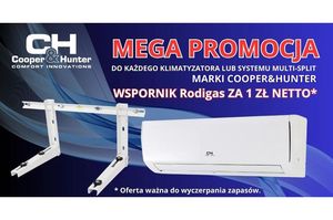 Kup klimatyzator Cooper&Hunter i zgarnij wspornik za 1 zł netto