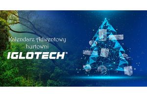 23 Dni Zysków dla Instalatorów - ruszył Kalendarz Adwentowy w e-sklepie Iglotech