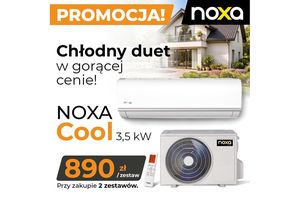 Kup 2 zestawy NOXA Cool 3,5 kW i zapłać tylko 890 zł netto za każdy - konkretna promocja na start sezonu