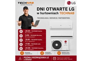 Dni Otwarte LG w hurtowniach TECHNAB - technologia, wiedza i wsparcie ekspertów w pięciu miastach Polski
