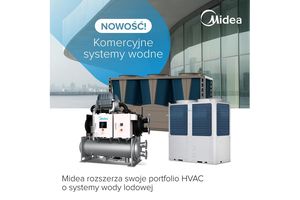 NOWOŚĆ Midea - nowoczesne systemy wody lodowej. Wydajność, skalowalność i efektywność energetyczna