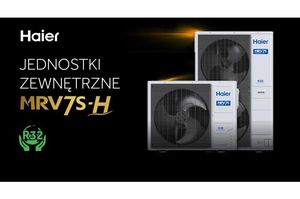 Rewolucja na rynku HVAC: Komercyjne systemy Haier MRV 7S-H z innowacyjnym czynnikiem R32