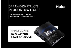 Rozszerz ofertę o Bestsellery Haier – Odbierz darmowy pakiet marketingowy!