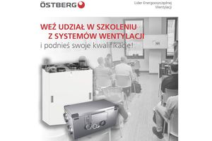 Podnieś swoje kwalifikacje! Ruszają ogólnopolskie szkolenia z central wentylacyjnych z odzyskiem ciepła Östberg