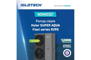 Nowość w ofercie Iglotech: Wysokotemperaturowe pompy ciepła Haier Super Aqua Flexi (R290)